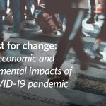 Catalyst for change: Social, economic and environmental impacts of the COVID-19 pandemic