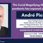 The Covid Magnifying Glass: How the pandemic has exposed social schisms with André Picard