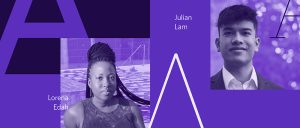 Lorena Edah and Julian Lam receive 2022 Outstanding Leader in the Faculty of Arts Award